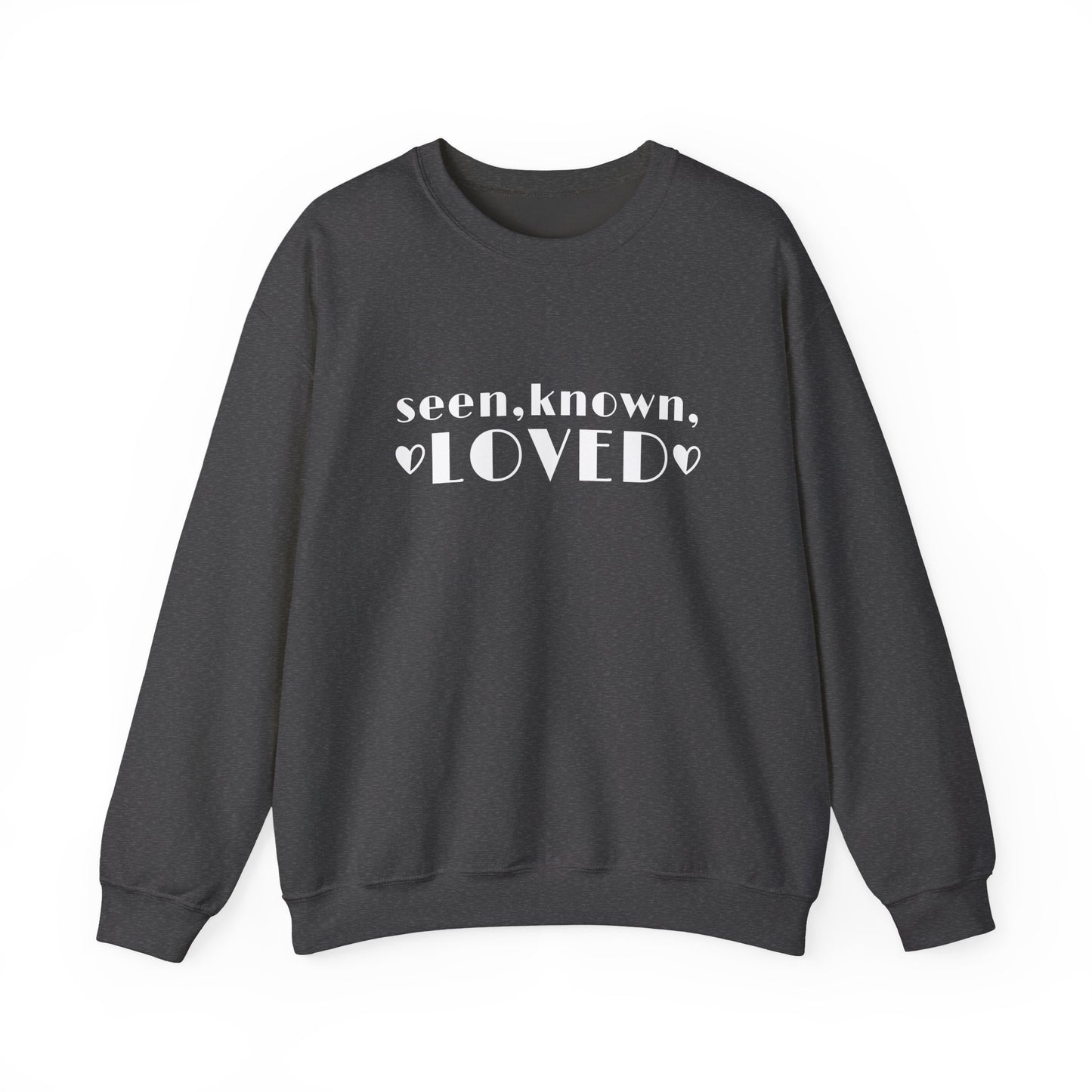 Seen, Known, Loved Crewneck Sweatshirt