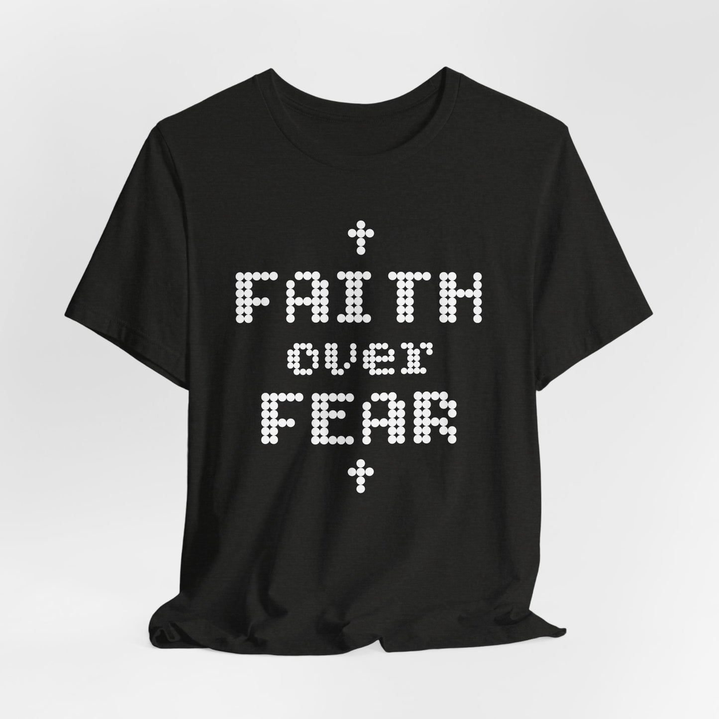 Faith over Fear Short Sleeve Tee