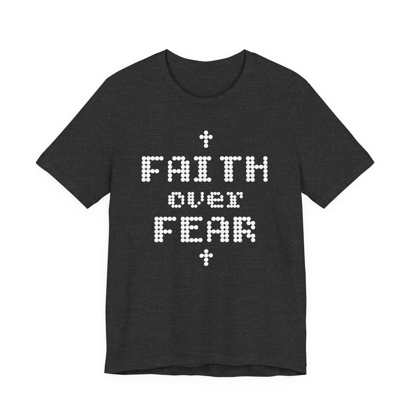 Faith over Fear Short Sleeve Tee