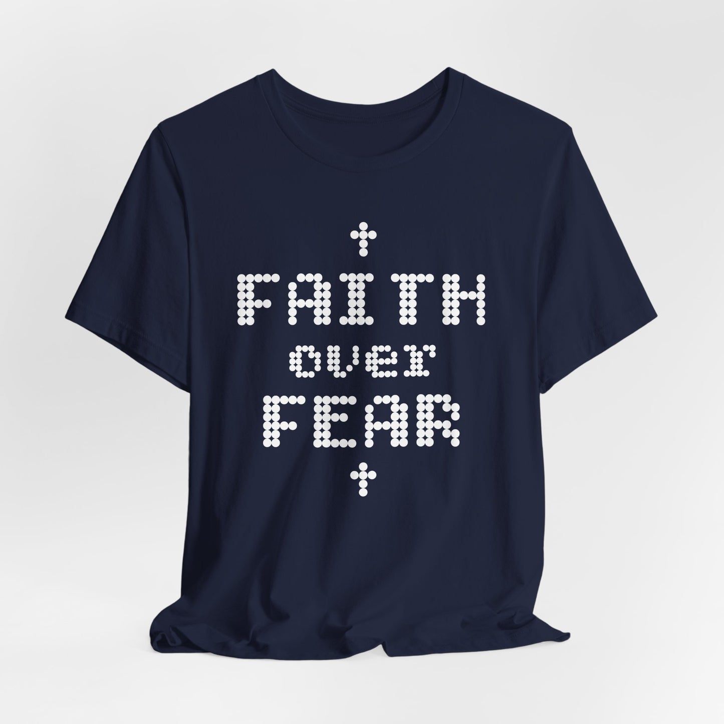 Faith over Fear Short Sleeve Tee