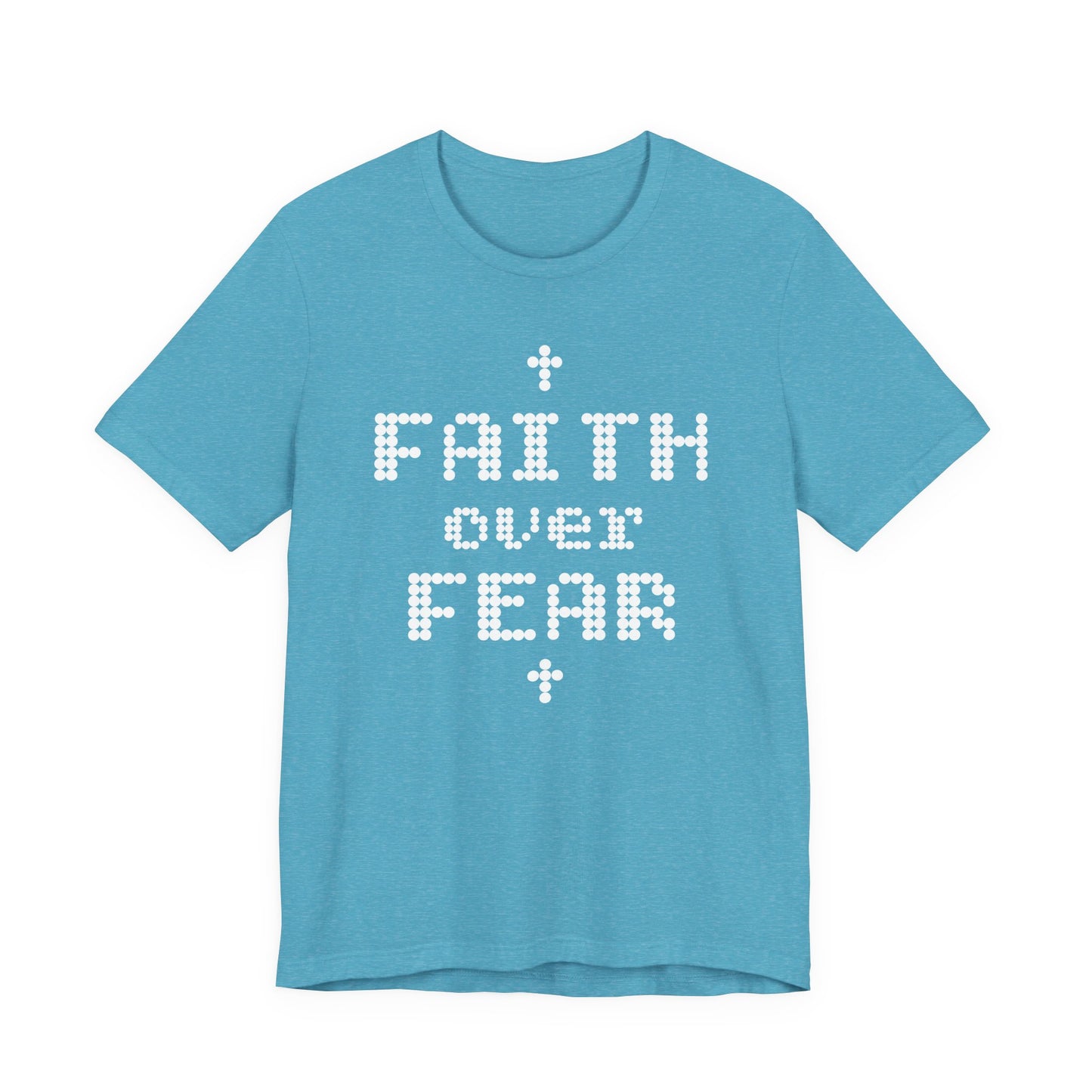 Faith over Fear Short Sleeve Tee