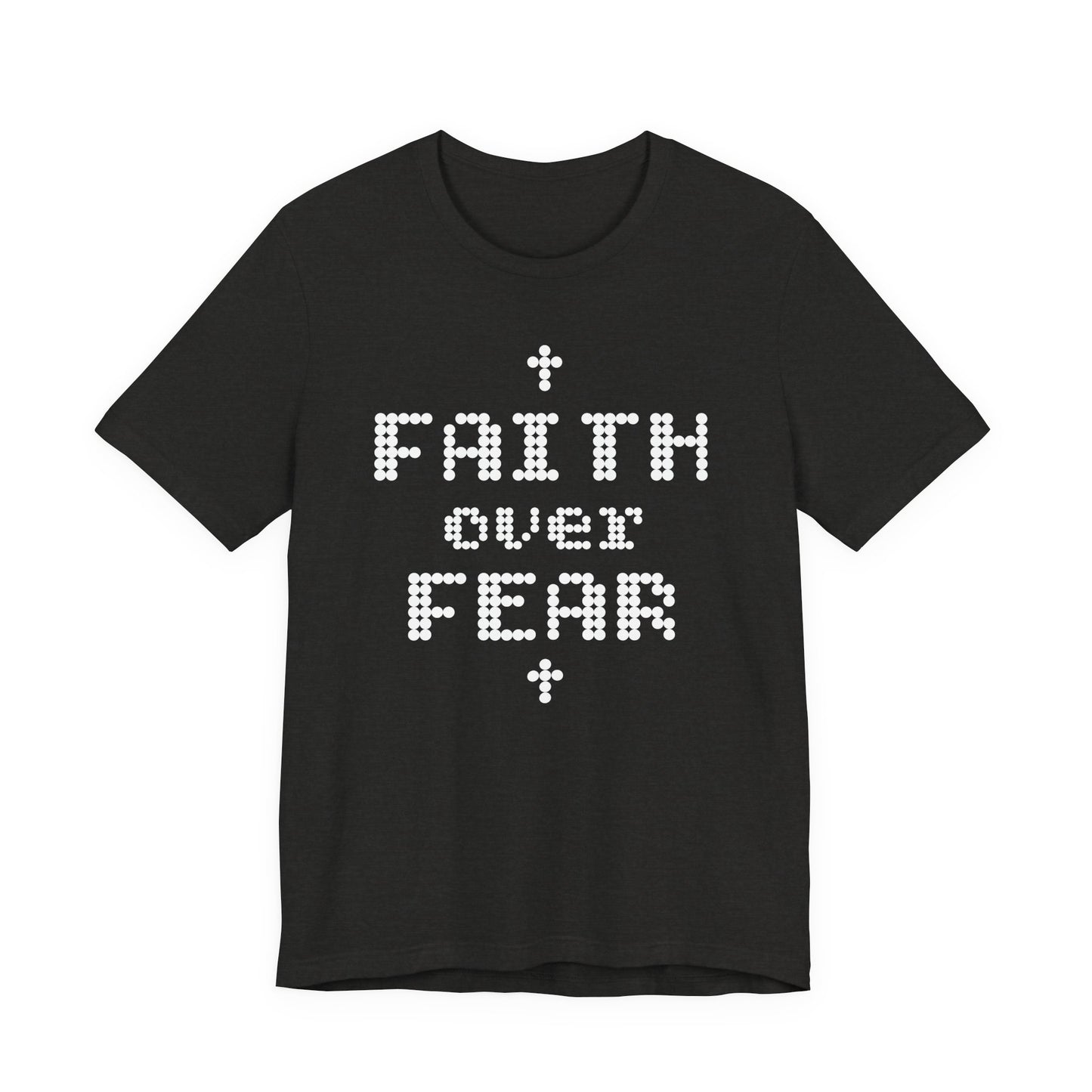 Faith over Fear Short Sleeve Tee