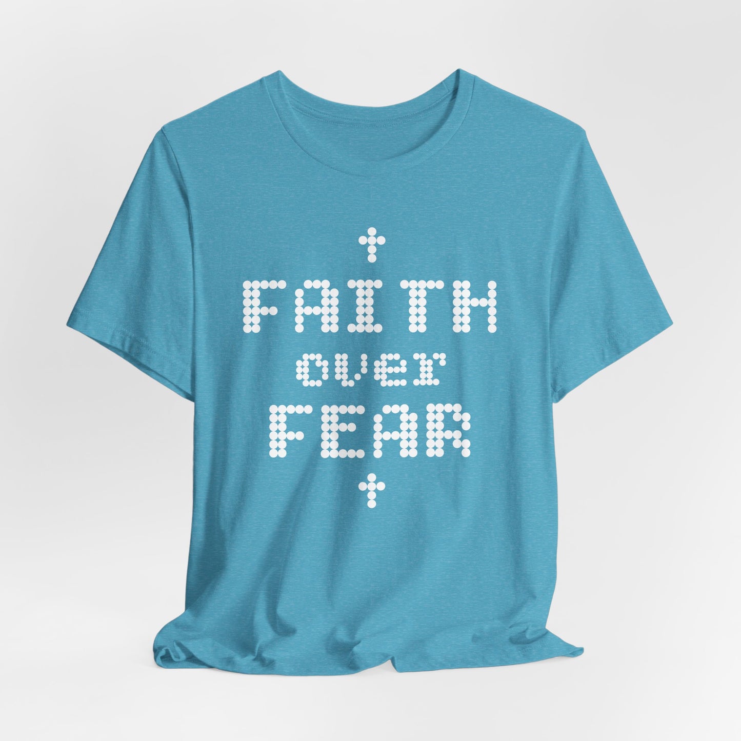 Faith over Fear Short Sleeve Tee
