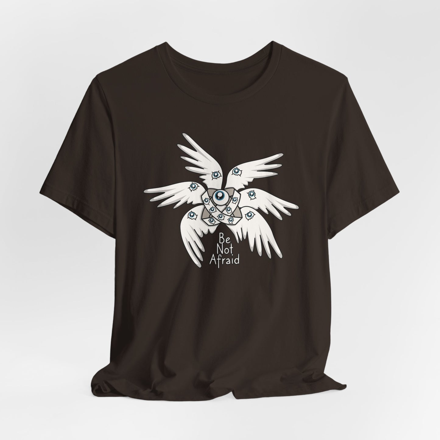 "Be Not Afraid" Biblically Accurate Angel T-Shirt