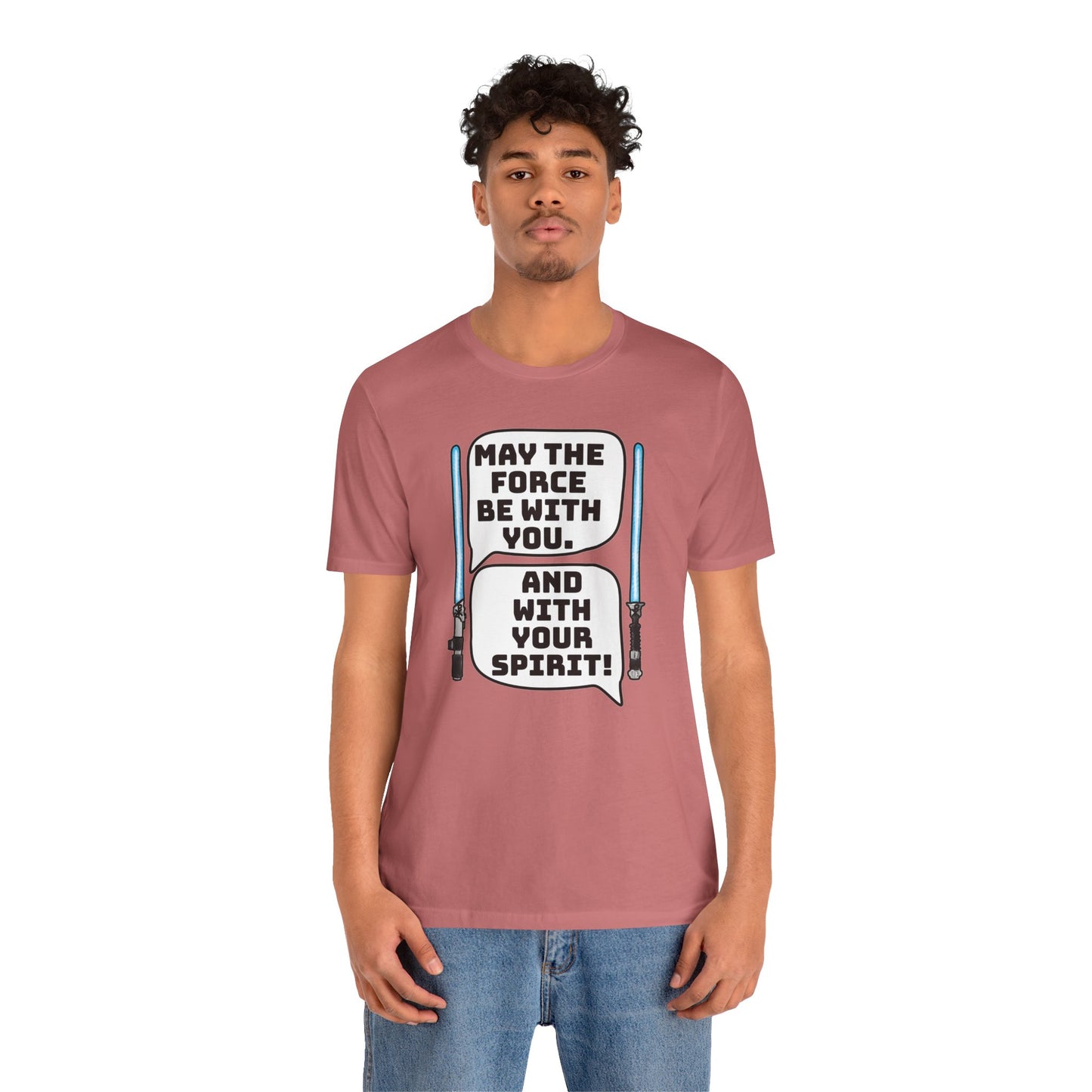 May the Force Be With You Short Sleeve Tee