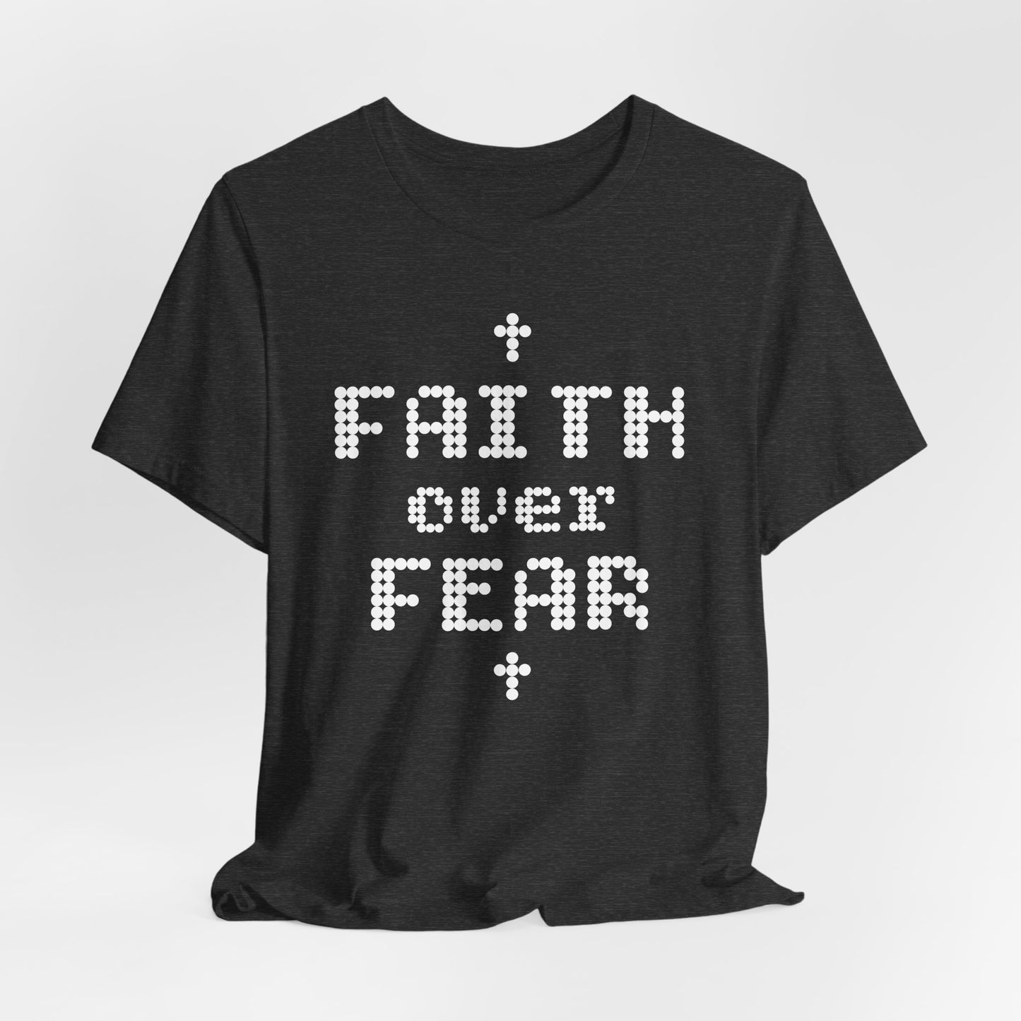 Faith over Fear Short Sleeve Tee