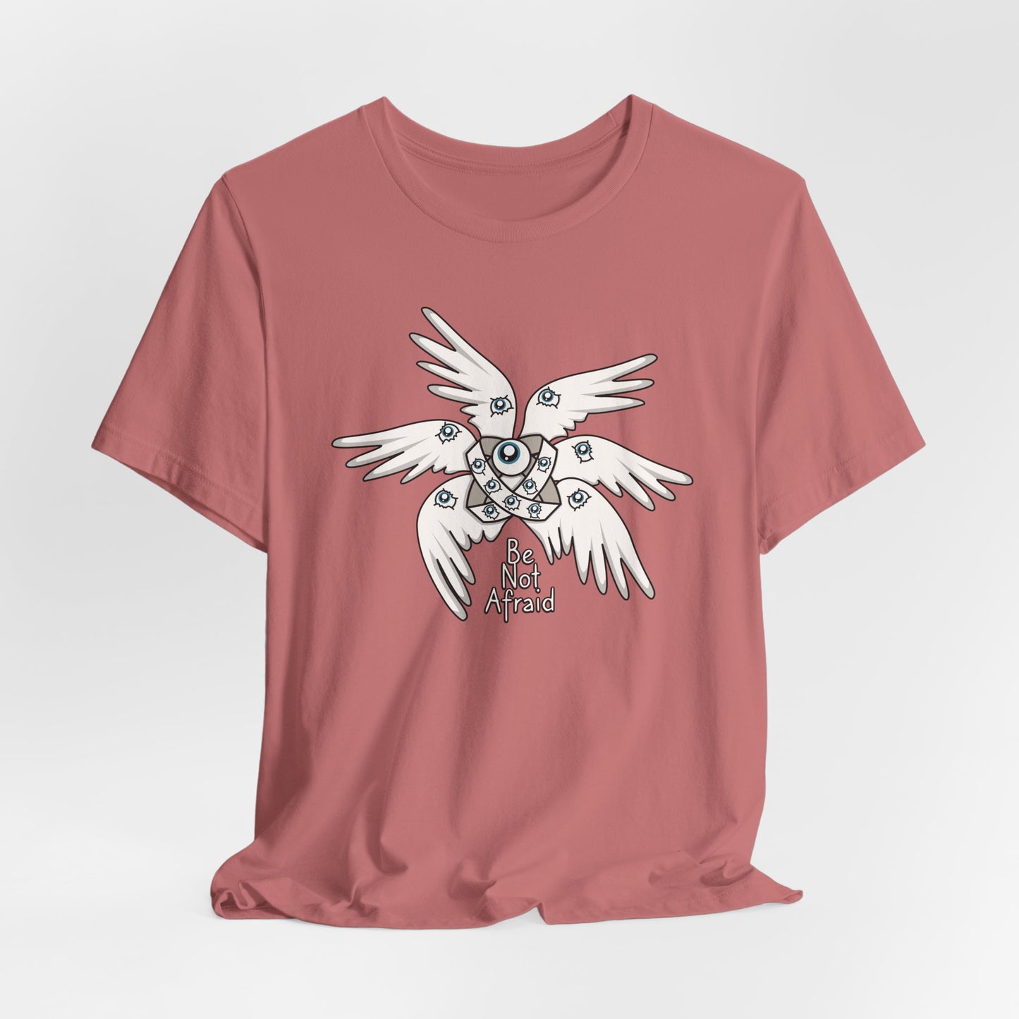 "Be Not Afraid" Biblically Accurate Angel T-Shirt
