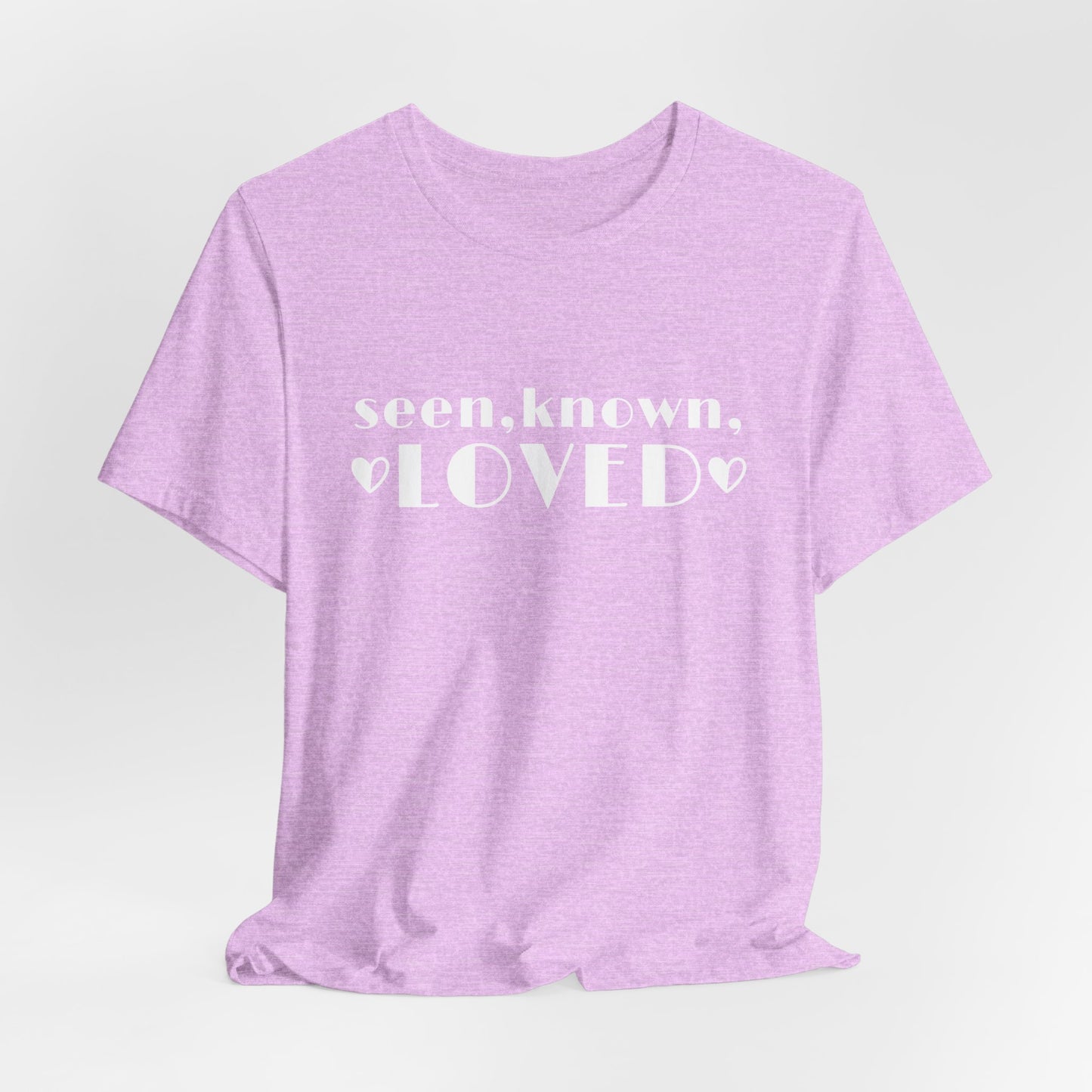 Seen, Known Loved Short Sleeve Tee