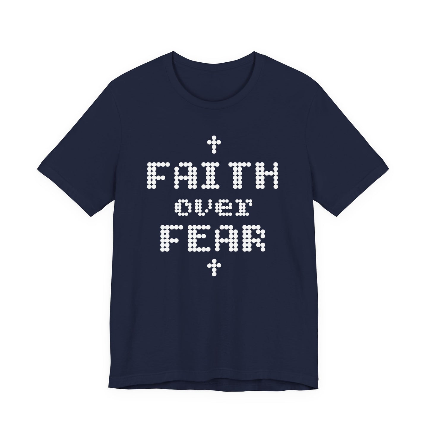 Faith over Fear Short Sleeve Tee